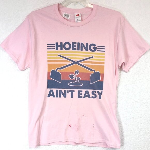 Hanes Hoeing Ain't Easy Pink T-Shirt Size Medium - Picture 1 of 6
